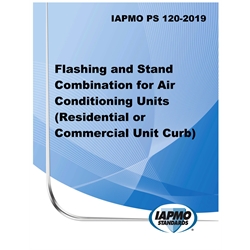 IAPMO PS 120-2019 Flashing and Stand Combination for Air Conditioning Units.....