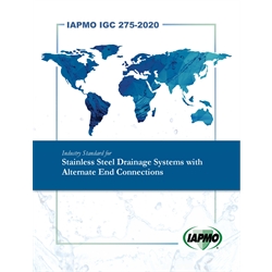 IAPMO IGC 275-2020 Stainless Steel Drainage Systems with Alternate End Connectio