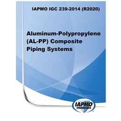 IAPMO IGC 239-2014 (R2020) Aluminum‐Polypropylene (AL‐PP) Composite Piping Syste