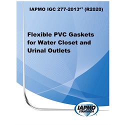 IAPMO IGC 277-2013e1 (R2020) Flexible PVC Gaskets for Water Closet and Urinals O