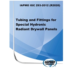 IAPMO IGC 293-2012 (R2020) Tubing and Fittings for Special Hydronic Radiant Dryw