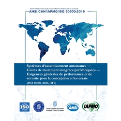 ANSI/CAN/IAPMO ISO 30500-2019 (French) Non-sewered sanitation systems