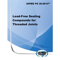 IAPMO PS 036-2014e1 Lead-Free Sealing Compounds for Threaded Joints