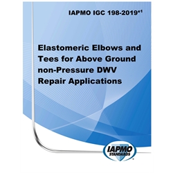 IAPMO IGC 198-2019e1 Elastomeric Elbows and Tees for Above Ground non-Pressure D