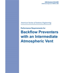 ASSE Standard 1012-2009 Performance Req. for Backflow Preventers with an Interme