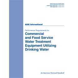 ASSE Standard 1087-2018 Perf. Req. for Commericial & Food Service Water Treatmen