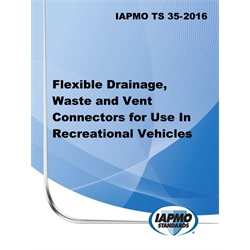 IAPMO TS 35-2016 Flexible Drainage, Waste and Vent Connectors for Use in Recreat