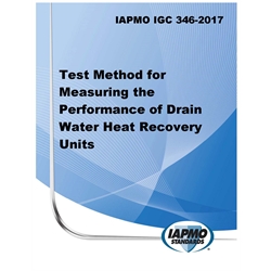 IAPMO IGC 346-2017 Test Method for Measuring the Performance of Drain Water Heat