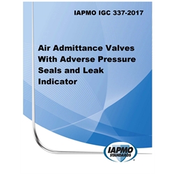 IAPMO IGC 337-2017 Air Admittance Valves with Adverse Pressure Seals and Leak In