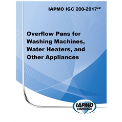 IAPMO IGC 200-2017e2 Overflow Pans for Washing Machines, Water Heaters, and Othe