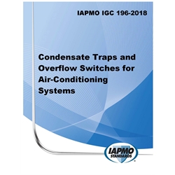 IAPMO IGC 196 2018 Condensate Traps and Overflow Switches for Air Conditioning S