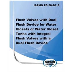 IAPMO PS 050-2019 Flush Valves with Dual Flush Device for Water Closets or Water
