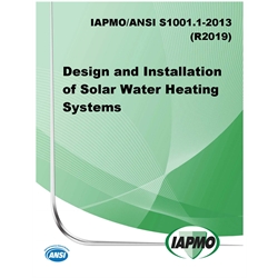 IAPMO/ANSI S1001.1-2013 (R2019) Design and Installation of Solar Water Heating S